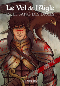 Le Vol de l'Aigle 4 : le sang des Daces