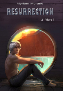 Résurrection 2 : Vivre